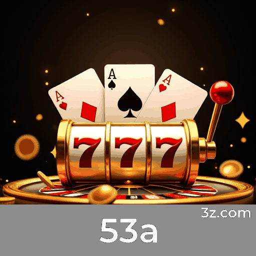 53a: A Plataforma de Apostas Segura e Profissional